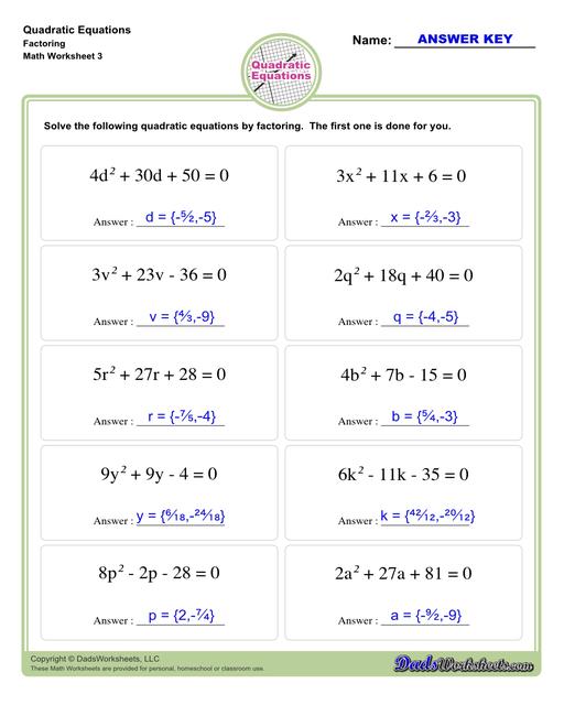 These quadratic equations worksheets cover techniques for finding solutions including completing the square, finding roots and solving by graphing.  Quadratic Equations Factoring V3